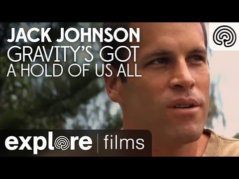 Jack Johnson: Gravity's Got a Hold On Us All - Selflessness