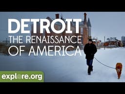 Detroit - The Renaissance of America | Explore Films