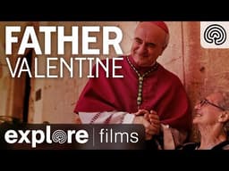 Father Valentine | Explore Films