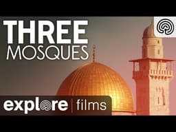 Three Mosques | Explore Films