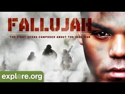 Fallujah: The Opera | Explore Films