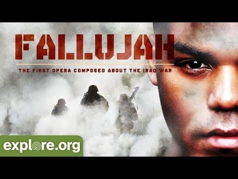 Fallujah: The Opera | Explore Films