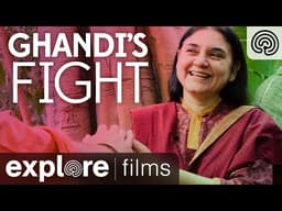 Gandhi's Fight | Explore Film
