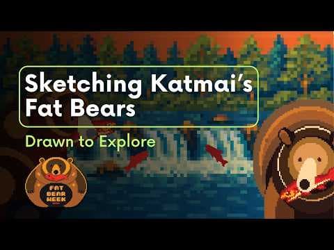 Sketching Katmai's Fat Bears - Drawn to Explore | Brooks Live Chat