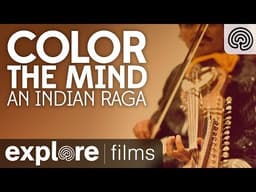 Color the Mind: An Indian Raga | Explore Films