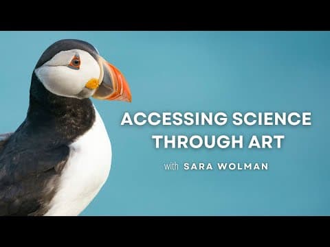 Accessing Science through Art with Sara Wolman | Explore Live Events
