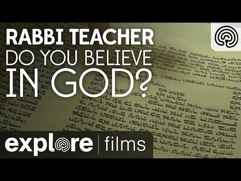 Rabbi Teacher: Do you believe in God? | Explore Films