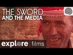 The Sword and the Media | Explore Films
