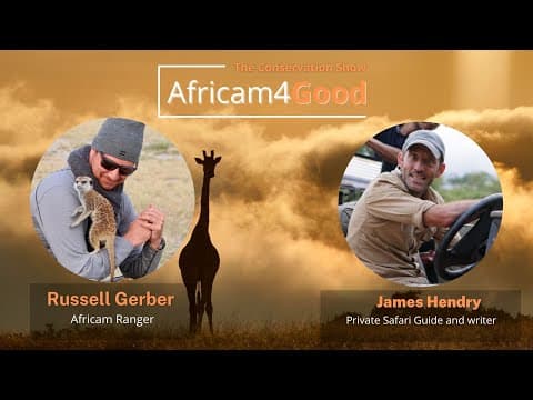 Africam4Good with James Hendry