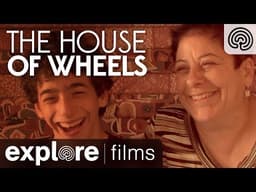 The House of Wheels | Explore Films