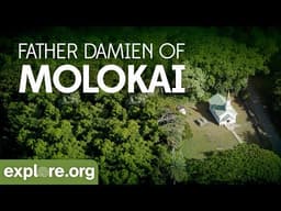 Father Damien of Molokai | Explore Films