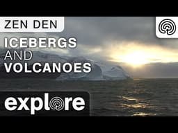 Zen Den - Icebergs and Volcanoes
